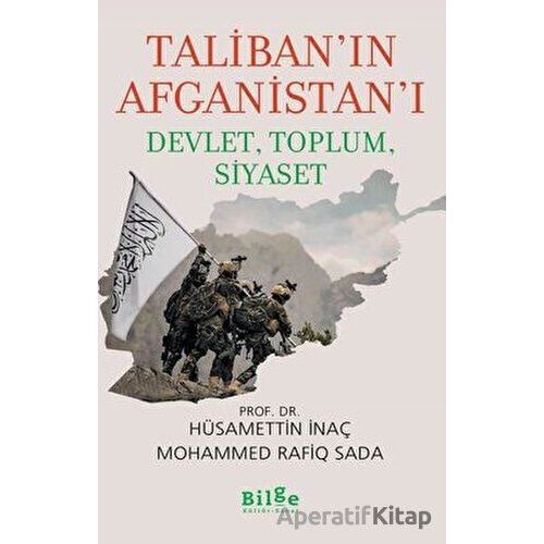 Taliban’ın Afganistan’ı - Devlet, Toplum, Siyaset - Mohammed Rafiq Sada - Bilge Kültür Sanat