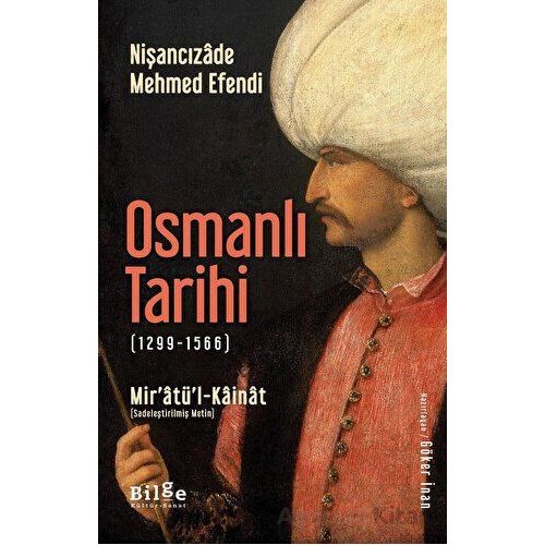 Osmanlı Tarihi - Nişancızade Mehmed Efendi - Bilge Kültür Sanat