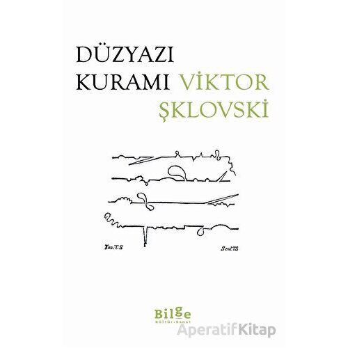 Düzyazı Kuramı - Viktor Şklovski - Bilge Kültür Sanat