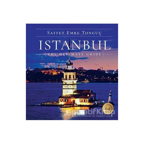 Istanbul The Ultimate Guide - Saffet Emre Tonguç - İBB Yayınları