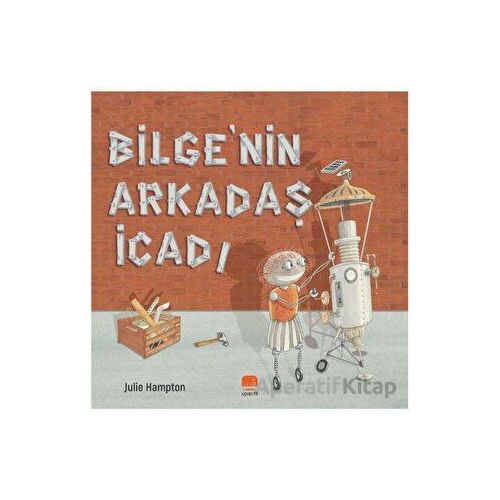 Bilgenin Arkadaş İcadı - Julie Hampton - Uçan Fil Yayınları