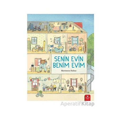 Senin Evin Benim Evim - Marianne Dubuc - Redhouse Kidz Yayınları