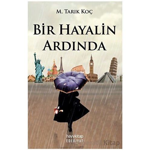 Bir Hayalin Ardında - Muhammed Tarık Koç - Hayykitap