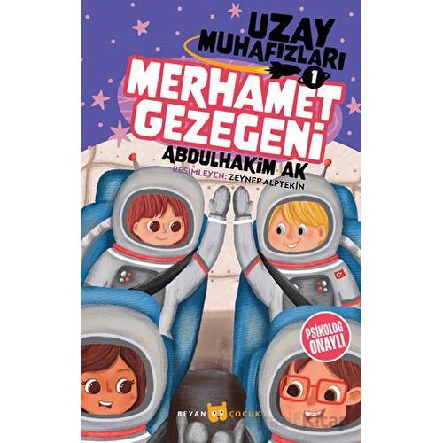 Merhamet Gezegeni - Uzay Muhafızları 1 - Abdulhakim Ak - Beyan Yayınları