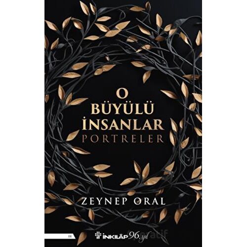 O Büyülü İnsanlar - Zeynep Oral - İnkılap Kitabevi