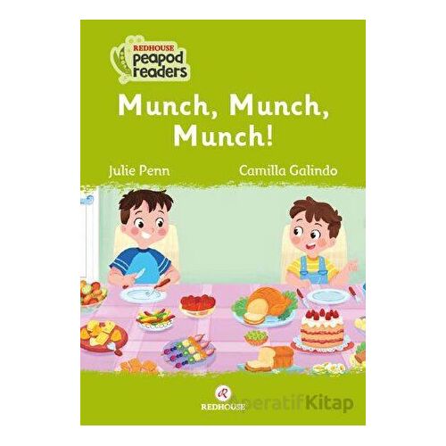 Munch, Munch, Munch! - Julie Penn - Redhouse Kidz Yayınları