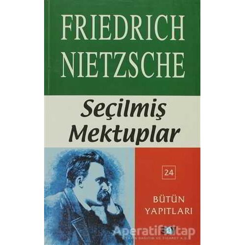 Seçilmiş Mektuplar - Friedrich Wilhelm Nietzsche - Say Yayınları