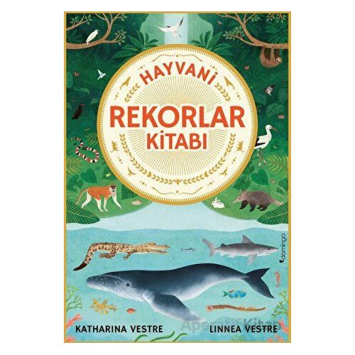 Hayvani Rekorlar Kitabı - Linnea Vestre - Domingo Yayınevi
