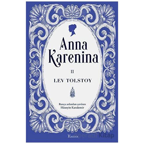 Anna Karenina Cilt II - Lev Tolstoy - Koridor Yayıncılık