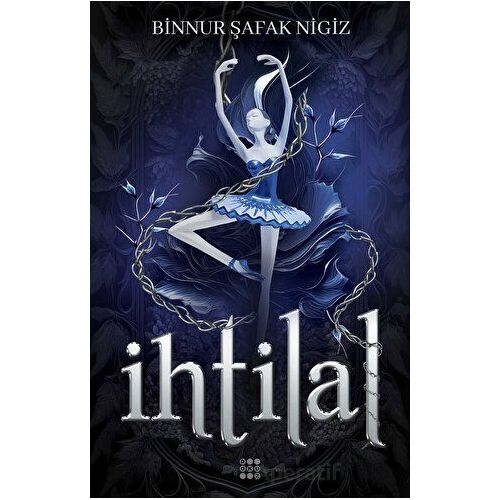 İhtilal 1 - Zelzele - Binnur Şafak Nigiz - Dokuz Yayınları