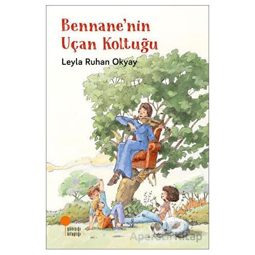Bennanenin Uçan Koltuğu - Leyla Ruhan Okyay - Günışığı Kitaplığı