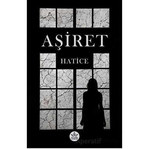 Aşiret - Hatice - Elpis Yayınları