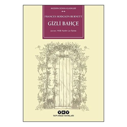 Gizli Bahçe - Frances Hodgson Burnett - Yapı Kredi Yayınları