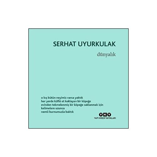 Dünyalık - Serhat Uyurkulak - Yapı Kredi Yayınları