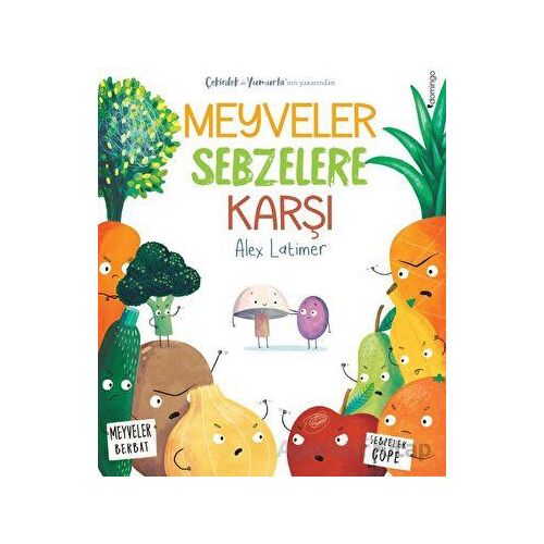 Meyveler Sebzelere Karşı - Alex Latimer - Domingo Yayınevi