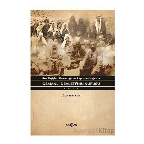 Rus Dışişleri Bakanlığının Raporları Işığında Osmanlı Devleti’nin Nüfusu