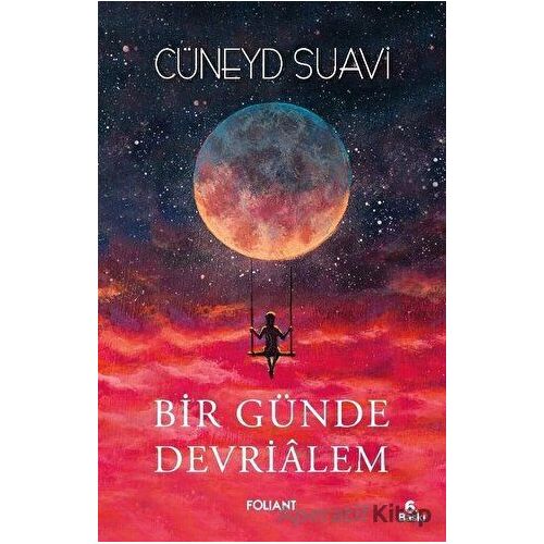 Bir Günde Devrialem - Cüneyd Suavi - Foliant Yayınları