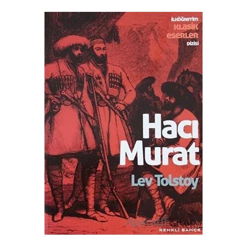 Hacı Murat - Lev Nikolayeviç Tolstoy - Renkli Bahçe Yayınları