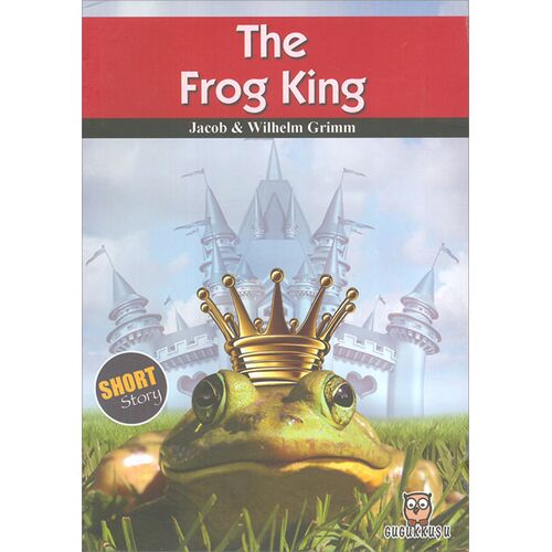 The Frog King - Short Story - Gugukkuşu Yayınları