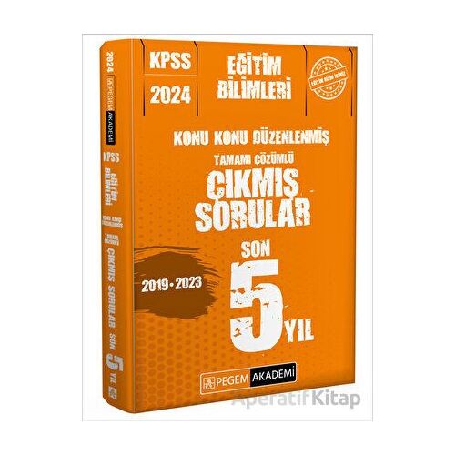 2024 KPSS Eğitim Bilimleri Konu Konu Düzenlenmiş Tamamı Çözümlü Çıkmış Sorular Son 5 Sınav