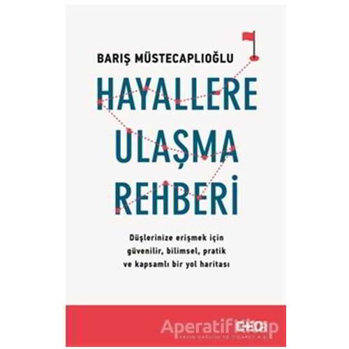 Hayallere Ulaşma Rehberi - Barış Müstecaplıoğlu - CEO Plus