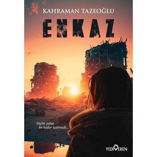 Enkaz - Kahraman Tazeoğlu - Yediveren Yayınları