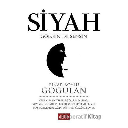 Siyah - Pınar Boylu Gogulan - Libros Yayınları