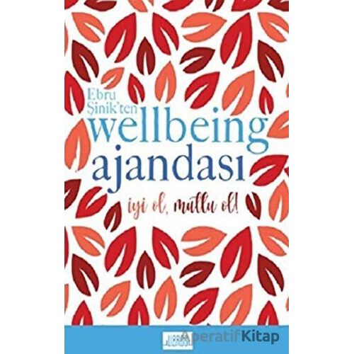 Kırmızı - Ebru Şinik’ten Wellbeing Ajandası - Ebru Şinik - Libros Yayınları