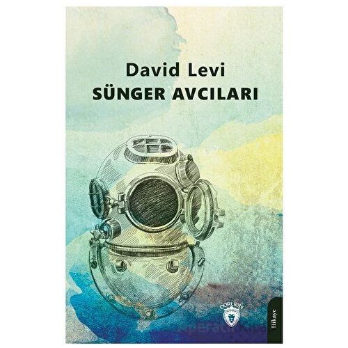 Sünger Avcıları - David Levi - Dorlion Yayınları