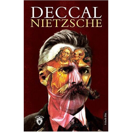 Deccal - Friedrich Wilhelm Nietzsche - Dorlion Yayınları