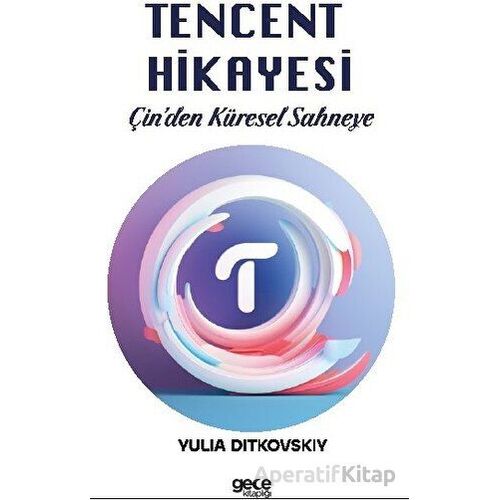 Tencent Hikayesi - Yulia Ditkovskiy - Gece Kitaplığı