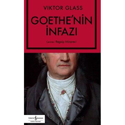 Goethenin İnfazı - Viktor Glass - İş Bankası Kültür Yayınları
