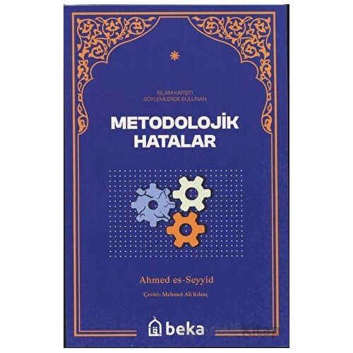 Metodolojik Hatalar - İslam Karşıtı Söylemlerde Bulunan - Ahmed Es-Seyyid - Beka Yayınları