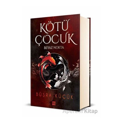 Kötü Çocuk 1 - Beyaz Nokta - Büşra Küçük - Dokuz Yayınları