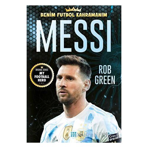 Messı – Benim Futbol Kahramanım - Rob Green - Dokuz Çocuk