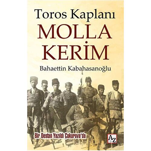 Toros Kaplanı Molla Kerim - Bahaettin Kabahasanoğlu - Az Kitap