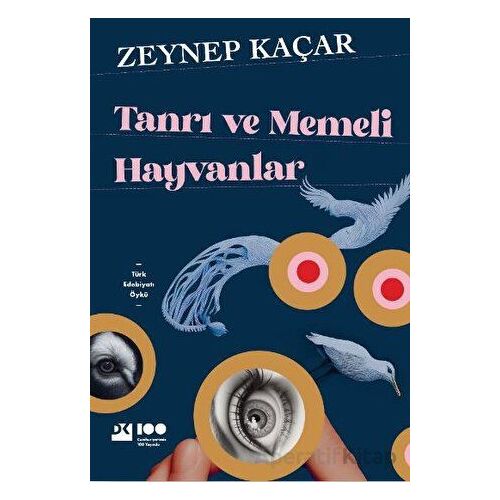 Tanrı ve Memeli Hayvanlar - Zeynep Kaçar - Doğan Kitap