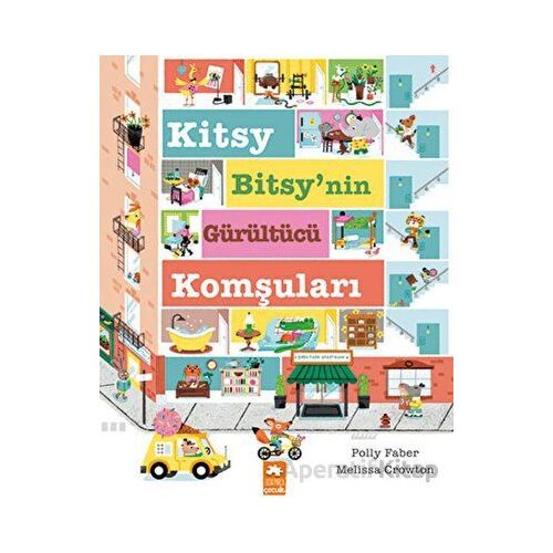 Kitsy Bitsy’nin Gürültücü Komşuları - Polly Faber - Eksik Parça Yayınları