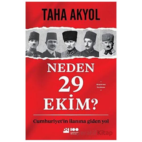 Neden 29 Ekim? - Taha Akyol - Doğan Kitap