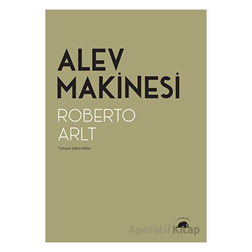 Alev Makinesi - Roberto Arlt - Kolektif Kitap