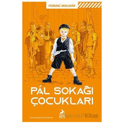 Pal Sokağı Çocukları - Ferenc Molnar - Ren Kitap