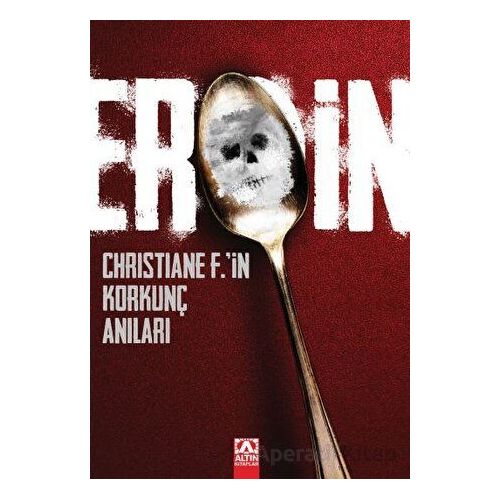 Eroin - Christiane F. - Altın Kitaplar