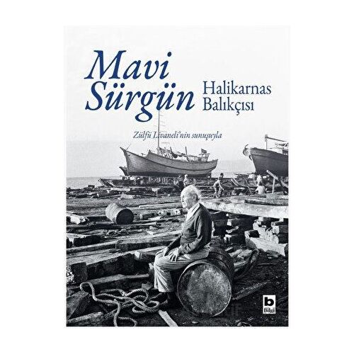 Mavi Sürgün (Özel Baskı) - Cevat Şakir Kabaağaçlı (Halikarnas Balıkçısı) - Bilgi Yayınevi