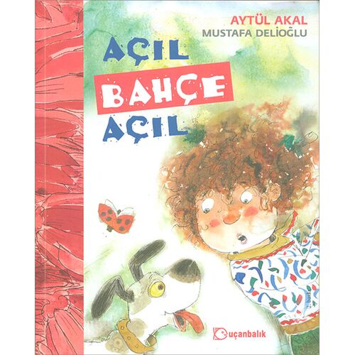 Açıl Bahçe Açıl - Aytül Akal - Tudem Yayınları