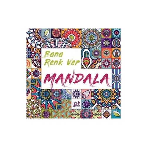 Bana Renk Ver - Mandala - Kolektif - Yade Kitap