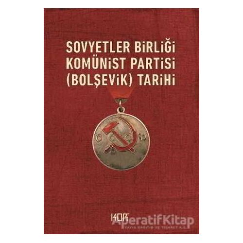 Sovyetler Birliği Komünist Partisi BOLŞEVİK Tarihi - Kor