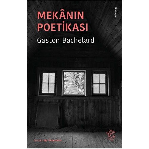 Mekanın Poetikası - Gaston Bachelard - Minotor Kitap