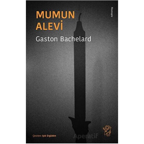 Mumun Alevi - Gaston Bachelard - Minotor Kitap