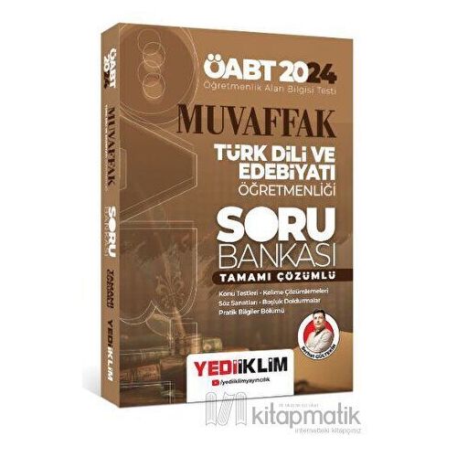 2024 Yediklim ÖABT Muvaffak Türk Dili ve Edebiyatı Öğretmenliği Tamamı Çözümlü Soru Bankası