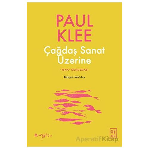 Çağdaş Sanat Üzerine - Paul Klee - Ketebe Yayınları